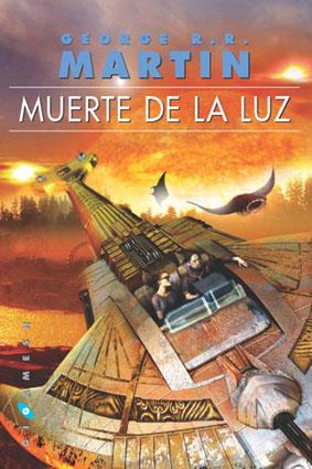 MUERTE DE LA LUZ | 9788496208315 | MARTIN, GEORGE R.R. | Galatea Llibres | Librería online de Reus, Tarragona | Comprar libros en catalán y castellano online