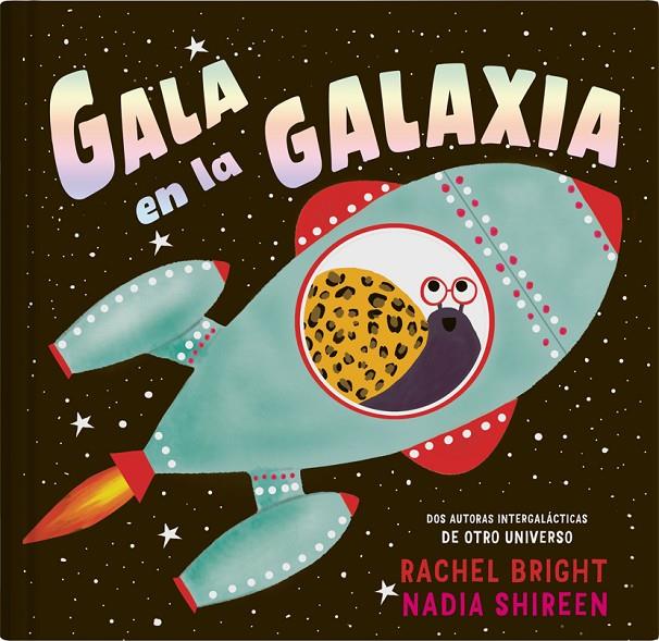 GALA EN LA GALAXIA | 9788419135414 | SHIREEN, NADIA | Galatea Llibres | Librería online de Reus, Tarragona | Comprar libros en catalán y castellano online
