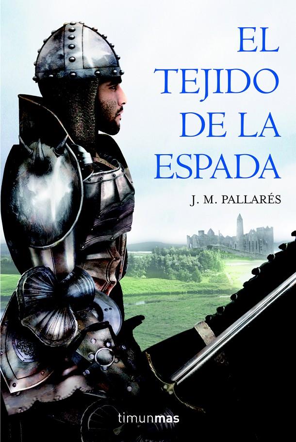 TEJIDO DE LA ESPADA, EL | 9788448036553 | PALLARES, J.M. | Galatea Llibres | Librería online de Reus, Tarragona | Comprar libros en catalán y castellano online