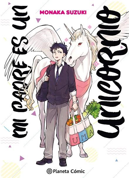 MI PADRE ES UN UNICORNIO 1 | 9788411610759 | SUZUKI, MONAKA | Galatea Llibres | Librería online de Reus, Tarragona | Comprar libros en catalán y castellano online
