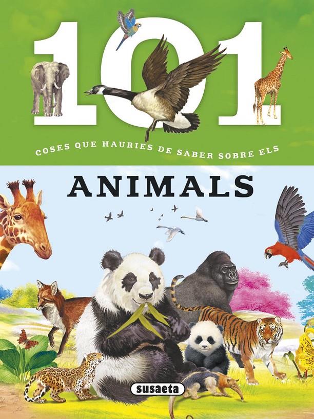 101 COSES QUE HAURIES DE SABER SOBRE ELS ANIMALS | 9788467746716 | DOMÍNGUEZ, NIKO/TALAVERA, ESTELLE | Galatea Llibres | Librería online de Reus, Tarragona | Comprar libros en catalán y castellano online