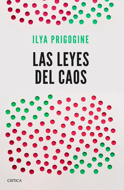 LAS LEYES DEL CAOS | 9788491990932 | PRIGOGINE, ILYA | Galatea Llibres | Librería online de Reus, Tarragona | Comprar libros en catalán y castellano online