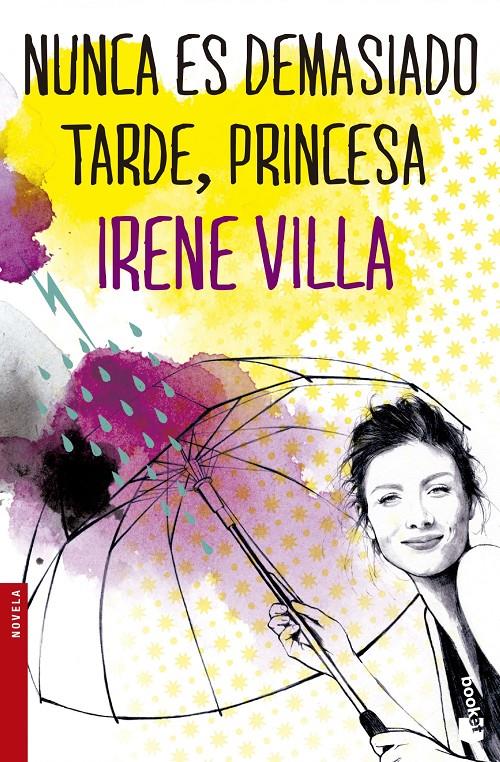 NUNCA ES DEMASIADO TARDE, PRINCESA | 9788467045529 | VILLA, IRENE | Galatea Llibres | Librería online de Reus, Tarragona | Comprar libros en catalán y castellano online
