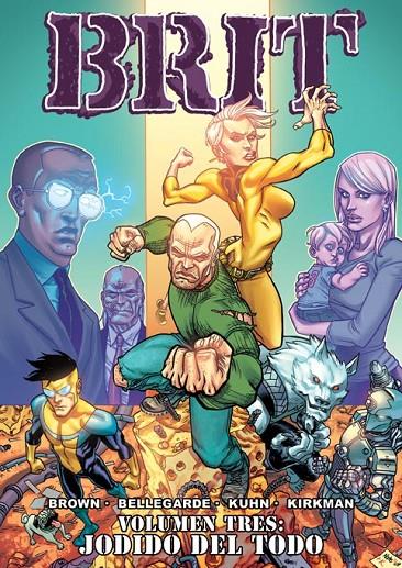 BRIT 3: JODIDO DEL TODO | 9788415225447 | KIRKMAN, ROBERT/ MOORE, TONY/ RATHBURN, CLIFF | Galatea Llibres | Librería online de Reus, Tarragona | Comprar libros en catalán y castellano online