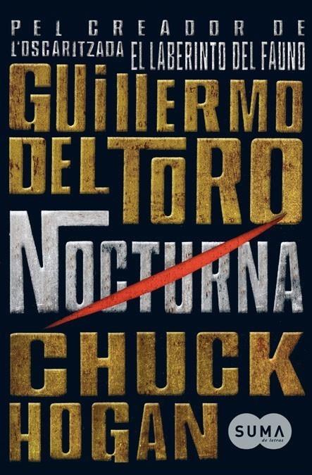 NOCTURNA ( CAT ) (TRILOGIA DE LA FOSCOR I ) | 9788483651476 | TORO, GUILLERMO DEL I CHUCK HOGAN | Galatea Llibres | Librería online de Reus, Tarragona | Comprar libros en catalán y castellano online