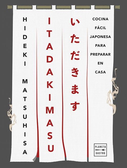 ITADAKIMASU | 9788408308386 | MATSUHISA, HIDEKI | Galatea Llibres | Librería online de Reus, Tarragona | Comprar libros en catalán y castellano online