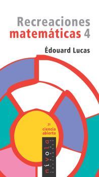 RECREACIONES MATEMATICAS 4 | 9788496566781 | LUCAS, EDOUARD | Galatea Llibres | Librería online de Reus, Tarragona | Comprar libros en catalán y castellano online