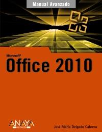OFFICE 2010 | 9788441527782 | DELGADO, JOSÉ MARÍA | Galatea Llibres | Llibreria online de Reus, Tarragona | Comprar llibres en català i castellà online