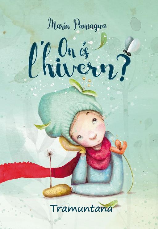 ON ÉS L'HIVERN? | 9788418520204 | PANIAGUA LINARES, MARÍA | Galatea Llibres | Librería online de Reus, Tarragona | Comprar libros en catalán y castellano online