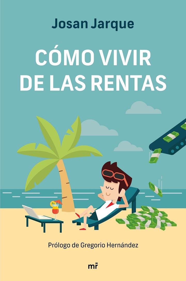 CÓMO VIVIR DE LAS RENTAS | 9788427047822 | JARQUE, JOSAN | Galatea Llibres | Llibreria online de Reus, Tarragona | Comprar llibres en català i castellà online