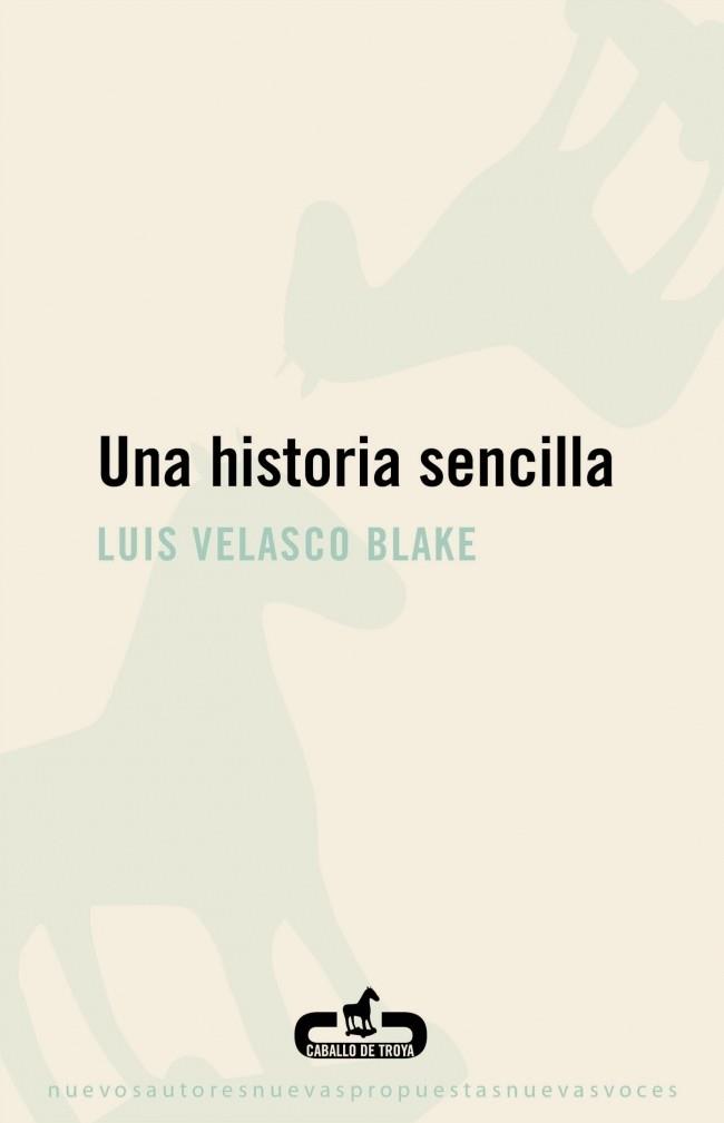 HISTORIA SENCILLA, UNA | 9788496594777 | VELASCO BLAKE, LUIS | Galatea Llibres | Librería online de Reus, Tarragona | Comprar libros en catalán y castellano online