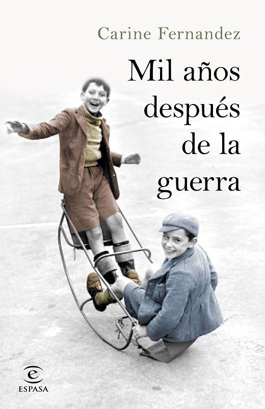 MIL AñOS DESPUéS DE LA GUERRA | 9788467051674 | FERNANDEZ, CARINE | Galatea Llibres | Llibreria online de Reus, Tarragona | Comprar llibres en català i castellà online