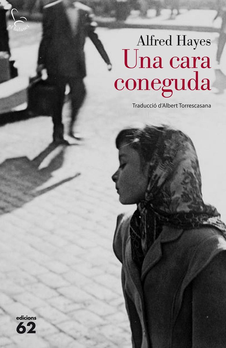 UNA CARA CONEGUDA | 9788429774450 | HAYES, ALFRED | Galatea Llibres | Llibreria online de Reus, Tarragona | Comprar llibres en català i castellà online
