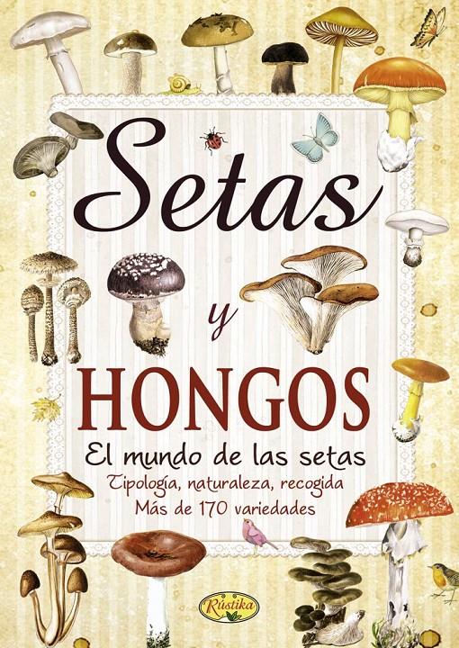 SETAS Y HONGOS | 9788415401216 | Galatea Llibres | Llibreria online de Reus, Tarragona | Comprar llibres en català i castellà online