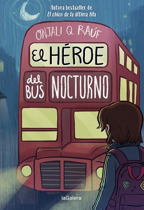 EL HEROE DEL BUS NOCTURNO | 9788424671297 | Q. RAÚF, ONJALI | Galatea Llibres | Llibreria online de Reus, Tarragona | Comprar llibres en català i castellà online