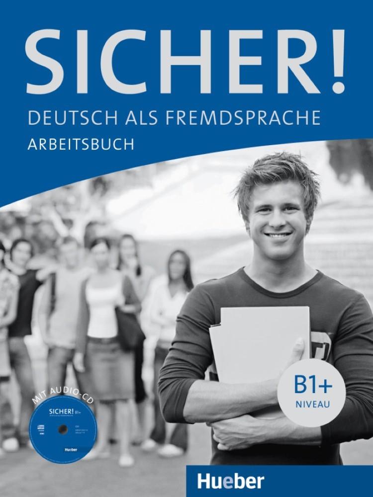 SICHER! DEUTSCH ALS FREMDSPRACHE. ARBEITSBUCH B1+ (+ CD) | 9783190112067 | PERLMANN-BALME, MICHAELA/SCHWALB, SUSANNE/ORTH-CHAMBAH, JUTTA | Galatea Llibres | Llibreria online de Reus, Tarragona | Comprar llibres en català i castellà online