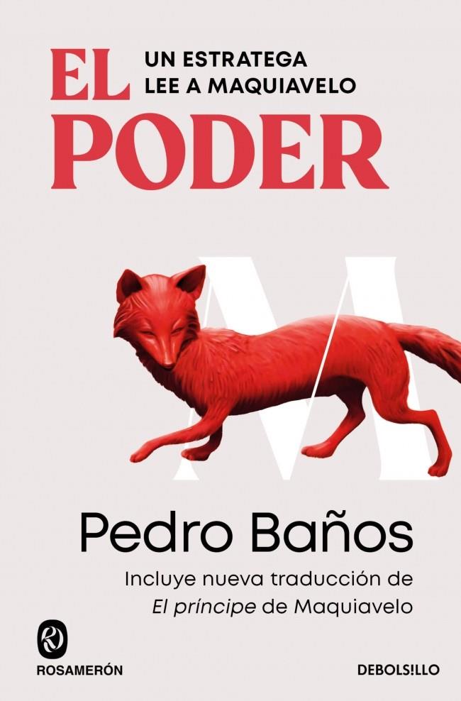 EL PODER. UN ESTRATEGA LEE A MAQUIAVELO | 9788466388580 | BAÑOS, PEDRO | Galatea Llibres | Librería online de Reus, Tarragona | Comprar libros en catalán y castellano online