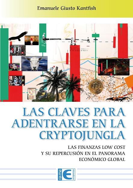 LAS CLAVES PARA ADENTRARSE EN LA CRYPTOJUNGLA | 9788419444714 | GIUSTO, EMANUELE | Galatea Llibres | Librería online de Reus, Tarragona | Comprar libros en catalán y castellano online