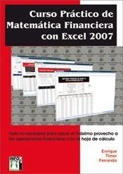 CURSO PRÁCTICO DE MATEMÁTICA FINANCIERA CON EXCEL 2007 | 9788496897724 | TIMOR, ENRIQUE | Galatea Llibres | Librería online de Reus, Tarragona | Comprar libros en catalán y castellano online