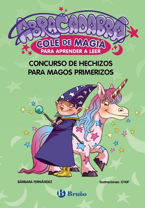 ABRACADABRA, COLE DE MAGIA PARA APRENDER A LEER, 9. CONCURSO DE HECHIZOS PARA MA | 9788469642047 | FERNÁNDEZ, BÁRBARA | Galatea Llibres | Llibreria online de Reus, Tarragona | Comprar llibres en català i castellà online