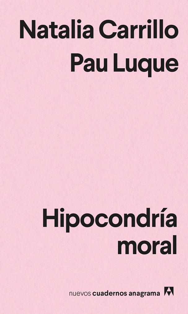 HIPOCONDRÍA MORAL | 9788433916662 | LUQUE, PAU/CARRILLO, NATALIA | Galatea Llibres | Llibreria online de Reus, Tarragona | Comprar llibres en català i castellà online