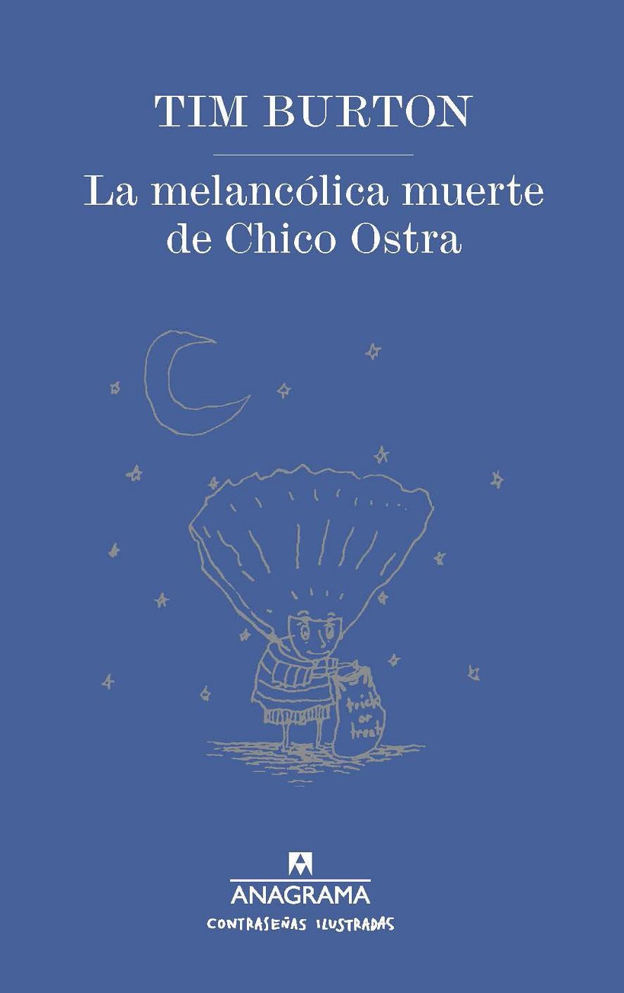 LA MELANCÓLICA MUERTE DE CHICO OSTRA | 9788433901477 | BURTON, TIM | Galatea Llibres | Librería online de Reus, Tarragona | Comprar libros en catalán y castellano online