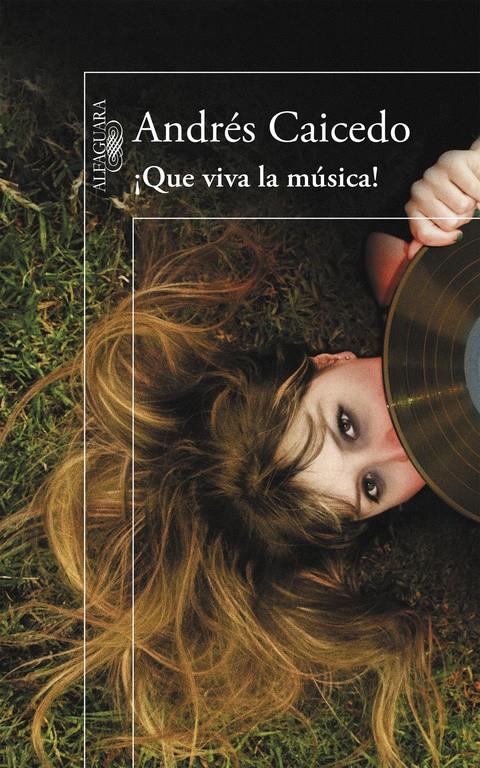 QUE VIVA LA MÚSICA! | 9788420417813 | CAICEDO, ANDRÉS | Galatea Llibres | Llibreria online de Reus, Tarragona | Comprar llibres en català i castellà online