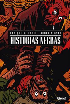 HISTORIAS NEGRAS | 9788483579008 | ABULI, ENRIQUE S./ BERNET, JORDI | Galatea Llibres | Librería online de Reus, Tarragona | Comprar libros en catalán y castellano online