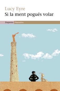 SI LA MENT POGUES VOLAR | 9788497872201 | EYRE, LUCY | Galatea Llibres | Llibreria online de Reus, Tarragona | Comprar llibres en català i castellà online