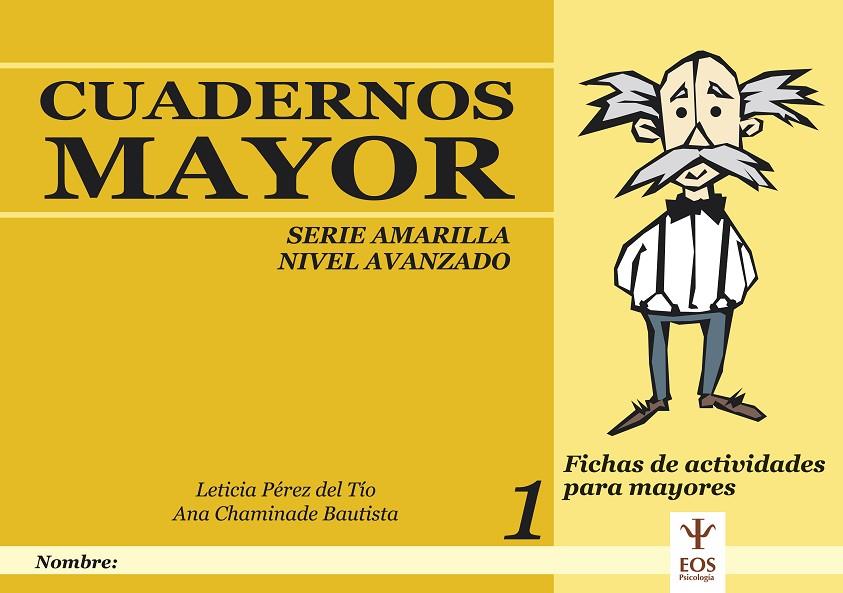 CUADERNOS MAYOR, SERIE AMARILLO, NIVEL AVANZADO | 9788497271653 | PEREZ DEL TIO, LETICIA | Galatea Llibres | Llibreria online de Reus, Tarragona | Comprar llibres en català i castellà online