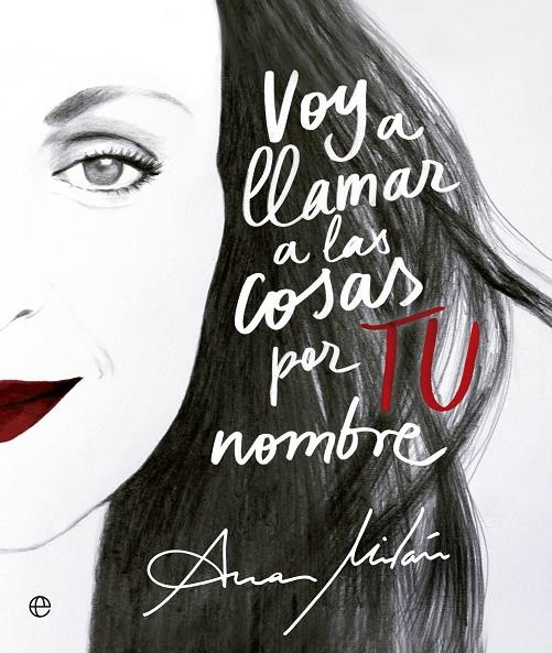 VOY A LLAMAR A LAS COSAS POR TU NOMBRE | 9788491648888 | MILÁN, ANA | Galatea Llibres | Librería online de Reus, Tarragona | Comprar libros en catalán y castellano online