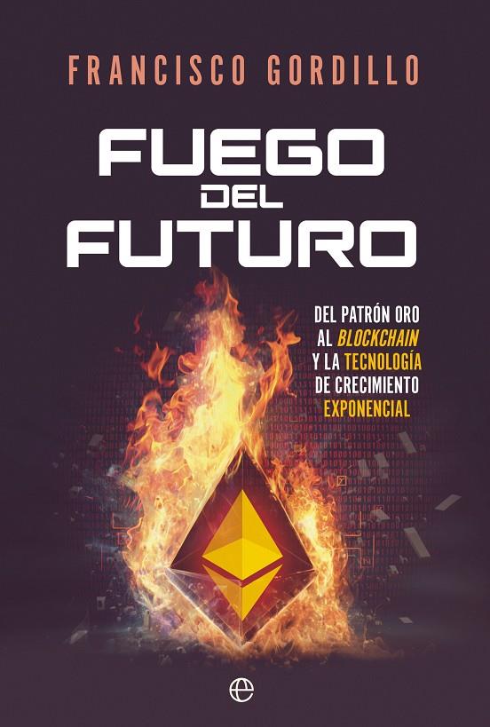 FUEGO DEL FUTURO | 9788413845746 | GORDILLO, FRANCISCO | Galatea Llibres | Librería online de Reus, Tarragona | Comprar libros en catalán y castellano online