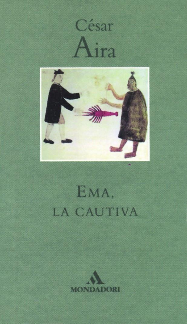 EMA, LA CAUTIVA | 9788439701965 | AIRE, CESAR | Galatea Llibres | Librería online de Reus, Tarragona | Comprar libros en catalán y castellano online