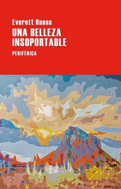 UNA BELLEZA INSOPORTABLE | 9788410171558 | RUESS, EVERETT | Galatea Llibres | Librería online de Reus, Tarragona | Comprar libros en catalán y castellano online