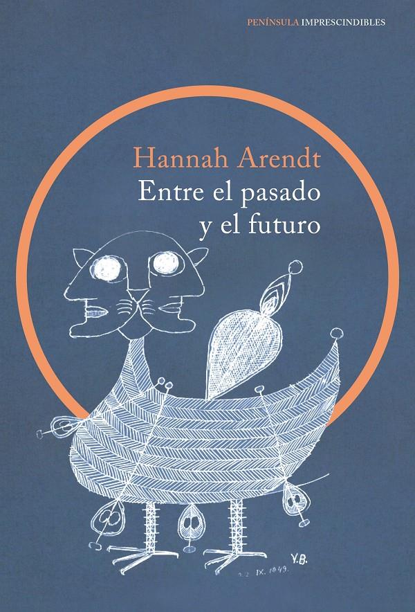 ENTRE EL PASADO Y EL FUTURO | 9788499424798 | ARENDT, HANNA | Galatea Llibres | Librería online de Reus, Tarragona | Comprar libros en catalán y castellano online