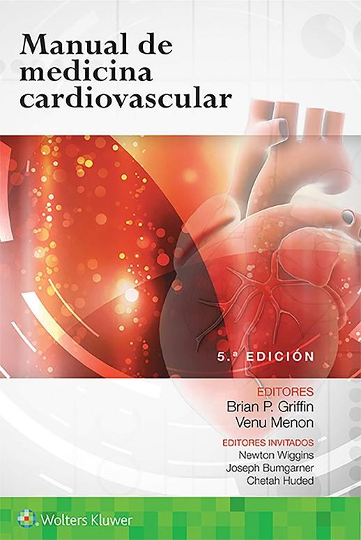 MANUAL DE MEDICINA CARDIOVASCULAR 5ª ED. | 9788417602338 | GRIFFIN, BRIAN | Galatea Llibres | Librería online de Reus, Tarragona | Comprar libros en catalán y castellano online