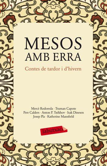 MESOS AMB ERRA. CONTES DE TARDOR I D'HIVERN | 9788499302133 | JOSEP PLA/MERCÈ RODOREDA/PERE CALDERS/DIVERSOS AUTORS | Galatea Llibres | Librería online de Reus, Tarragona | Comprar libros en catalán y castellano online