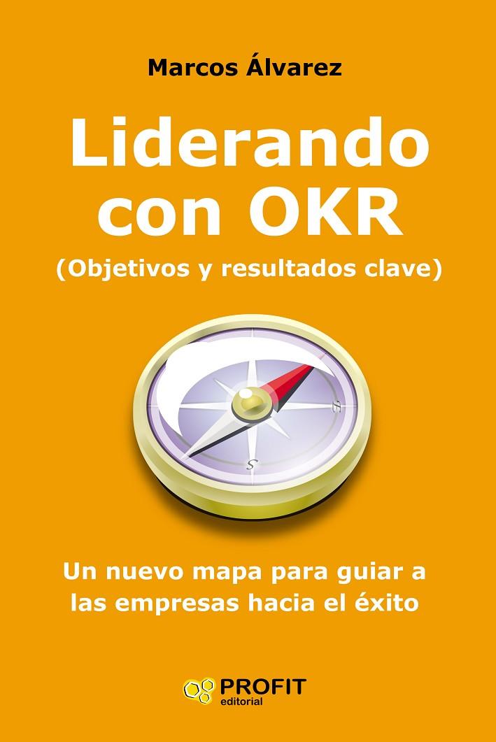 LIDERANDO CON OKR | 9788417942946 | ÁLVAREZ, MARCOS | Galatea Llibres | Librería online de Reus, Tarragona | Comprar libros en catalán y castellano online