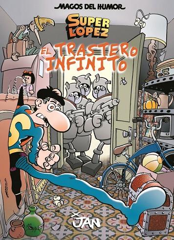 EL TRASTERO INFINITO. SUPERLOPEZ MH 181 | 9788466660365 | JAN | Galatea Llibres | Llibreria online de Reus, Tarragona | Comprar llibres en català i castellà online
