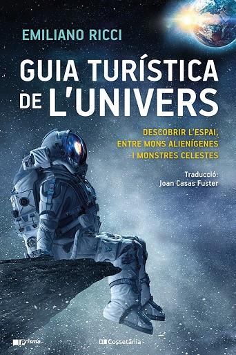 GUIA TURÍSTICA DE L'UNIVERS | 9788413561899 | RICCI, EMILIANO | Galatea Llibres | Librería online de Reus, Tarragona | Comprar libros en catalán y castellano online