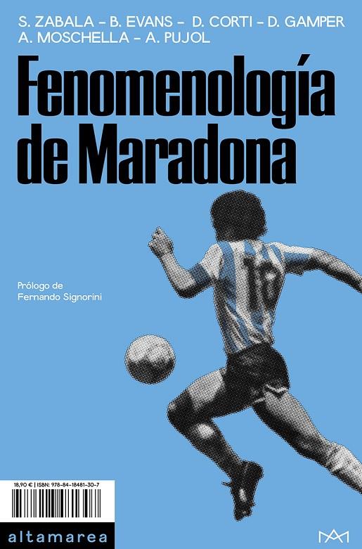 FENOMENOLOGÍA DE MARADONA | 9788418481307 | ZABALA, SANTIAGO/EVANS, BRAD/CORTI, DELFINA/GAMPER, DANIEL/MOSCHELLA, ANTONIO/PUJOL, AYELÉN | Galatea Llibres | Librería online de Reus, Tarragona | Comprar libros en catalán y castellano online