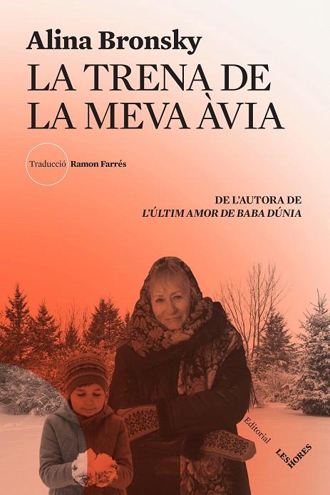 LA TRENA DE LA MEVA ÀVIA | 9788412398144 | BRONSKY, ALINA | Galatea Llibres | Librería online de Reus, Tarragona | Comprar libros en catalán y castellano online