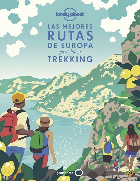 LAS MEJORES RUTAS DE EUROPA PARA HACER TREKKING | 9788408241843 | VV.AA. | Galatea Llibres | Llibreria online de Reus, Tarragona | Comprar llibres en català i castellà online