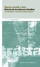 DETRAS DE LA MASCARA FAMILIAR | 9789505181186 | ANDOLFI, MAURICIO | Galatea Llibres | Librería online de Reus, Tarragona | Comprar libros en catalán y castellano online