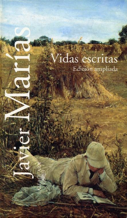 VIDAS ESCRITAS (EDICION AMPLIADA) | 9788420478654 | MARIAS, JAVIER | Galatea Llibres | Llibreria online de Reus, Tarragona | Comprar llibres en català i castellà online