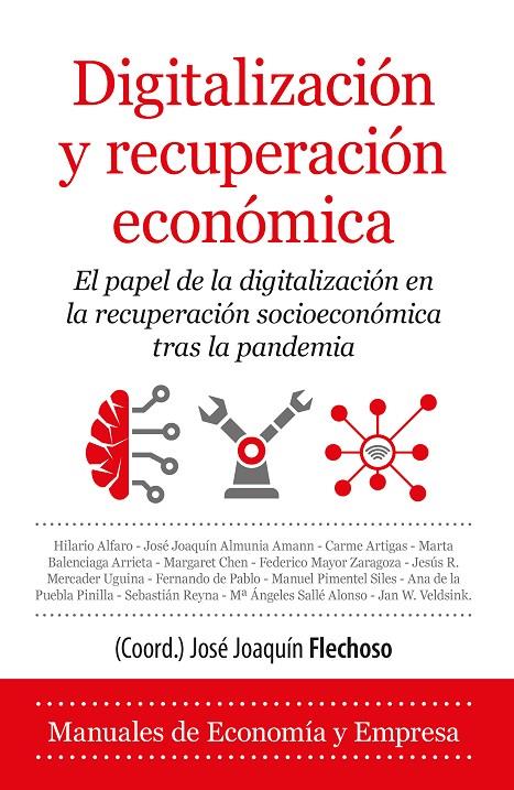 DIGITALIZACIÓN Y RECUPERACIÓN ECONÓMICA | 9788418757143 | FLECHOSO, JOSÉ JOAQUÍN | Galatea Llibres | Llibreria online de Reus, Tarragona | Comprar llibres en català i castellà online