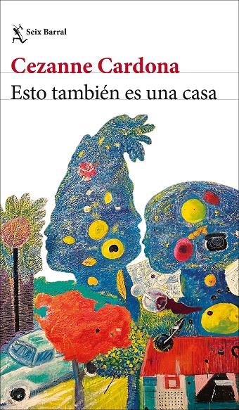 ESTO TAMBIÉN ES UNA CASA | 9788432251207 | CARDONA, CEZANNE | Galatea Llibres | Llibreria online de Reus, Tarragona | Comprar llibres en català i castellà online