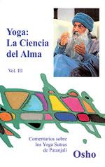 YOGA: LA CIENCIA DEL ALMA | 9788486797744 | OSHO | Galatea Llibres | Librería online de Reus, Tarragona | Comprar libros en catalán y castellano online