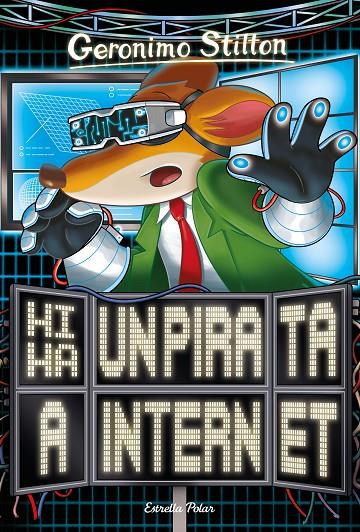 HI HA UN PIRATA A INTERNET. STILTON 74 | 9788491377610 | Galatea Llibres | Llibreria online de Reus, Tarragona | Comprar llibres en català i castellà online