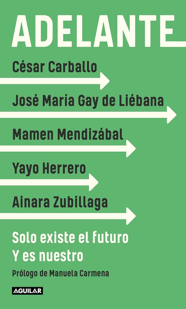 ADELANTE | 9788403522343 | GAY DE LIÉBANA, JOSÉ MARÍA/HERRERO, YAYO/MENDIZÁBAL, MAMEN | Galatea Llibres | Librería online de Reus, Tarragona | Comprar libros en catalán y castellano online